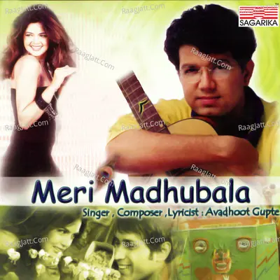 Meri Madhubala - Avadhoot Gupte