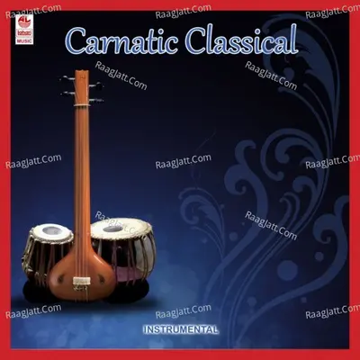 Carnatic Classical - Kunnakudi Vaidyanathan