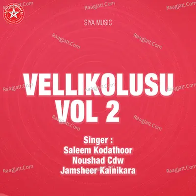 Vellikolusu Vol 2 - Siya