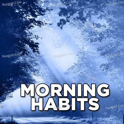 Morning Habits - LifeGyan