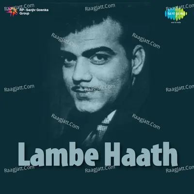 Lambe Haath - Mohammed Rafi