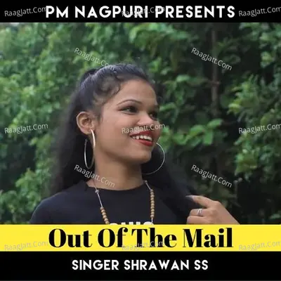 Out Of The Mail ( Nagpuri Song ) Cover