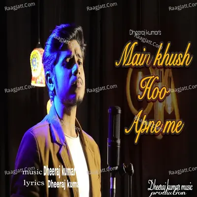 Main Khush Hoo Apne Me Cover