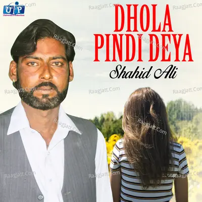 Dhola Pindi Deya - Single