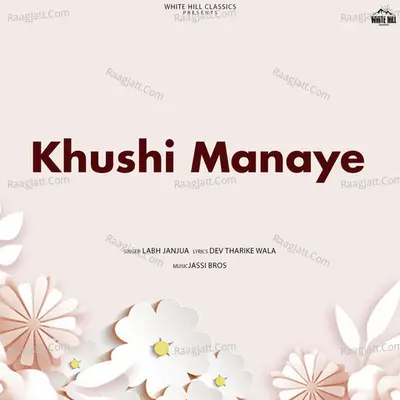 Khushi Manaye