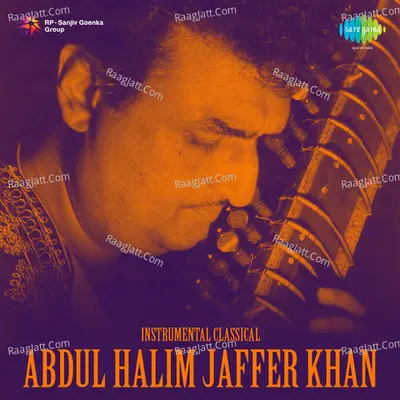Instrumental Classical - Ustad Abdul Halim Jaffer Khan Poster