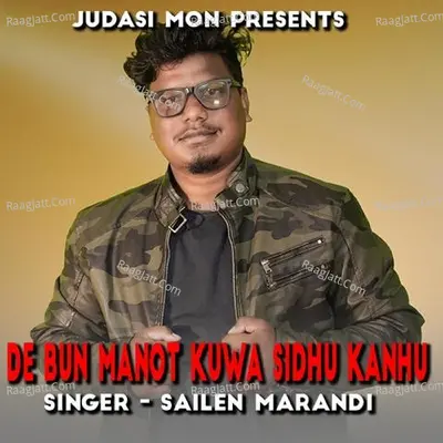 De Bun Manot Kuwa Sidhu Kanhu ( Santhali Song )