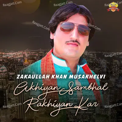 Akhiyan Sambhal Rakhiyan Kar Poster