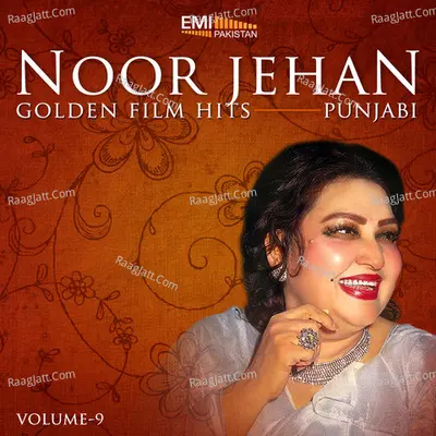 Noor Jehan Golden Film Hits - Punjabi, Vol. 9 - Noor Jehan