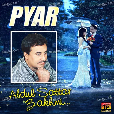 Pyar - Abdul Sattar Zakhmi