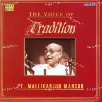 The Voice Of Tradition - Mallikarjun Mansoor Poster