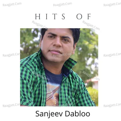 Hits of Sanjeev Dabloo Cover