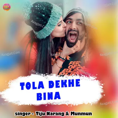 Tola Dekhe Bina Cover