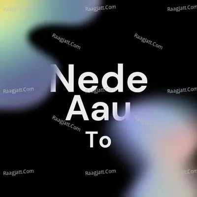Nede Aau To Cover