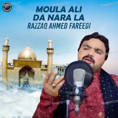 Moula Ali Da Nara La - Single