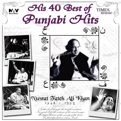 His 40 Best of Punjabi Hits Nusrat Fateh Ali Khan - Nusrat Fateh Ali Khan