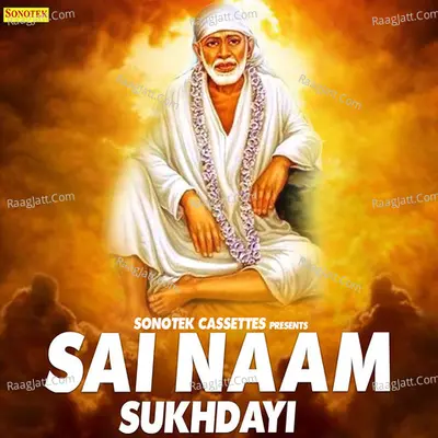 Sai Naam Sukhdayi - Navinder Kumar
