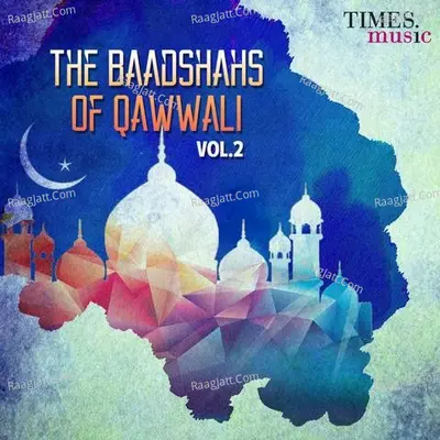 The Baadshahs Of Qawwali Vol.2 Poster
