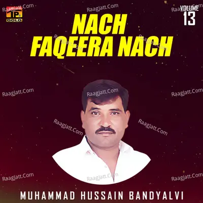 Nach Faqeera Nach, Vol. 13 - Muhammad Hussain Bandyalvi