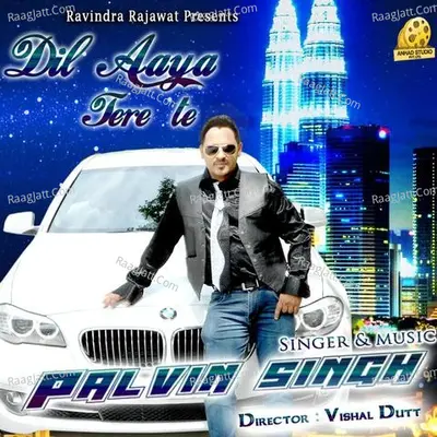 Dil Aaya Tere Te Poster