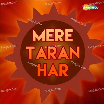 Mere Taran Har - Dharmen Padiya