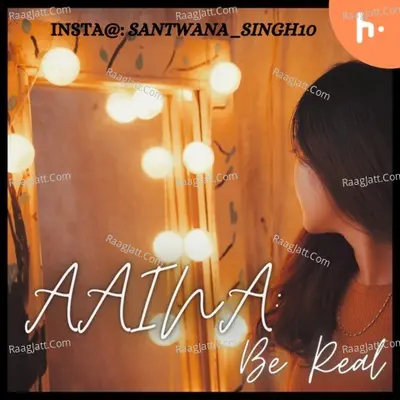 AAINA:Be Real - season - 1 Poster