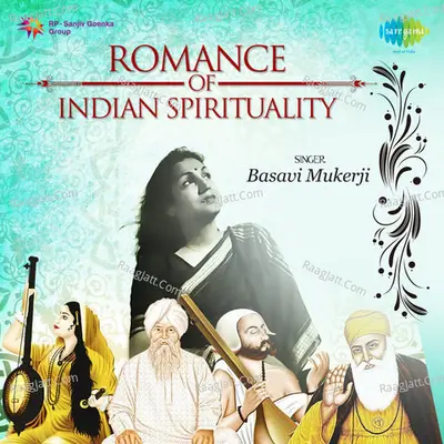 Romance Of Indian Spirituality - BASAVI MUKERJI