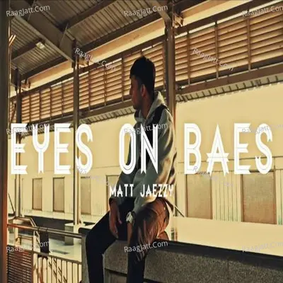 Eyes On Baes Cover