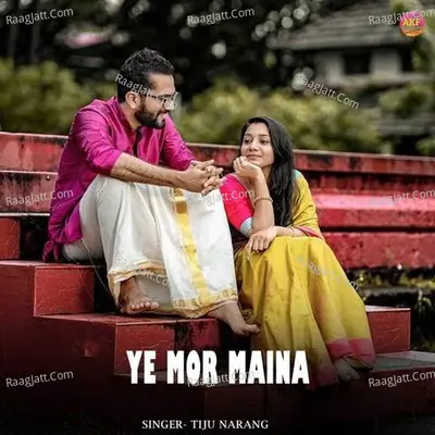 Ye Mor Maina Cover