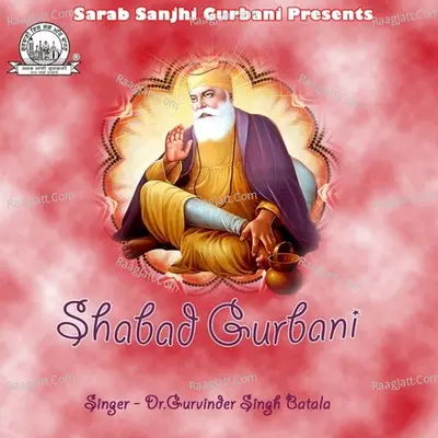 Shabad Gurbani - Dr. Gurvinder Singh Batala