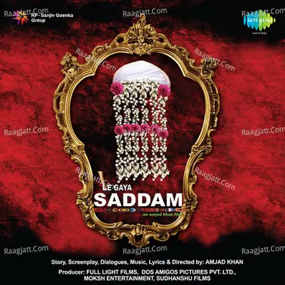 Le Gaaya Saddam - Roop Kumar Rathod