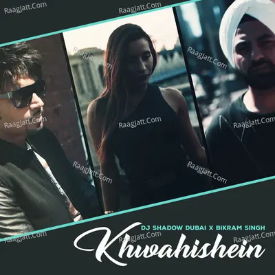 Khwahishein - Single Cover