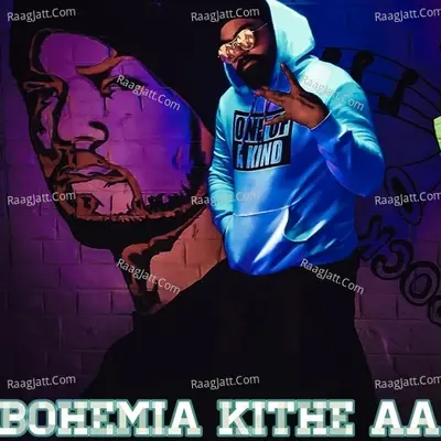 Bohemia Kithe Aa