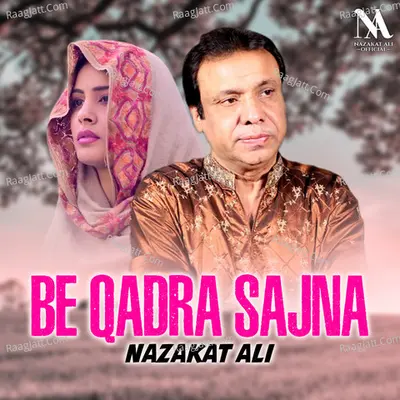 Be Qadra Sajna - Single Cover