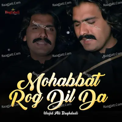 Mohabbat Rog Dil Da Cover