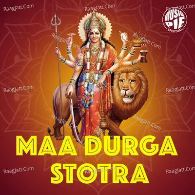 Maa Durga Stotra