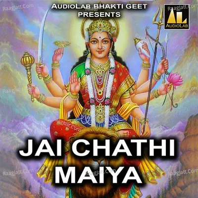 Jai Chathi Maiya Poster