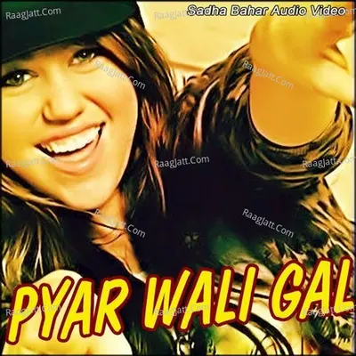Pyar Wali Gal Poster