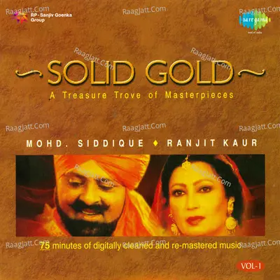 Solid Gold - Mohammad Siddique And Ranjit Kaur Vol 1 - Ranjit Kaur