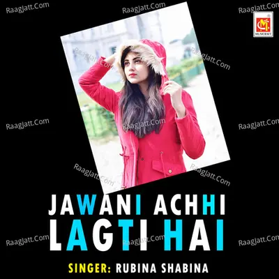 Jawani Achhi Lagti Hai