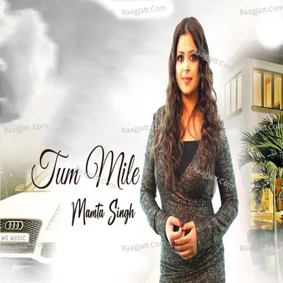 Tum Mile Cover