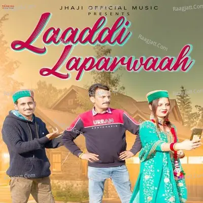Laaddi Laparwaah Cover