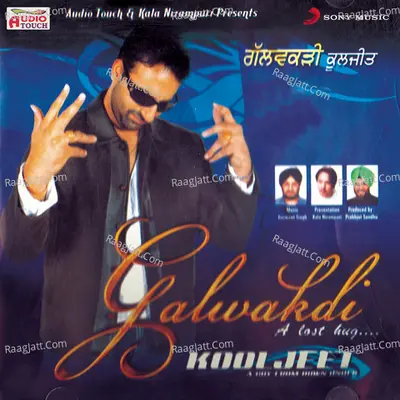 Galwakdi - Kooljeet