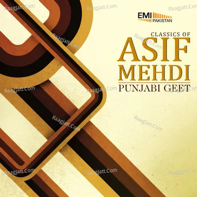 Classsics of Asif Mehdi Punjabi Geet - Asif Mehdi