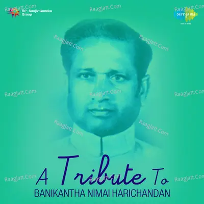 A Tribute To Banikantha - Nimai Harichandan - Pradeep Pati