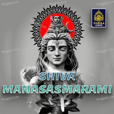 Siva Manasasmarami - Ramu