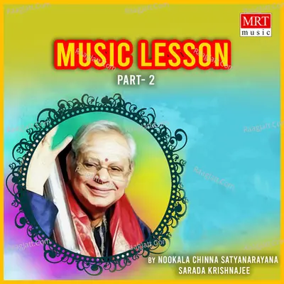 Music Lesson, Pt. 2 - Nookala Chinna Satyanarayana
