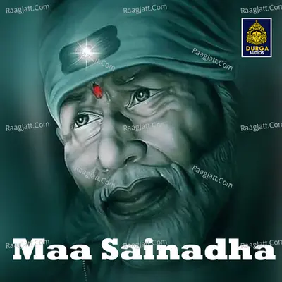 Maa Sainadha (Sai Baba Songs) - 