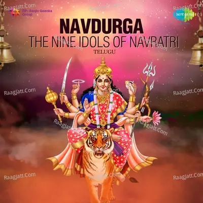 Navdurga - The Nine Idols of Navratri - Telugu - Ghanatasala