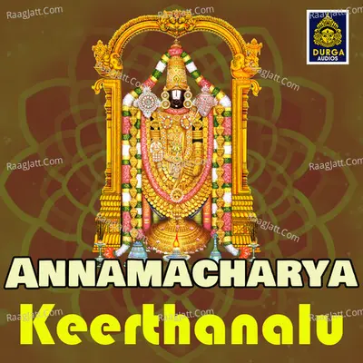 Annamacharya Keerthanalu (Kondalalo Nelakonna Koneti Rayudu) Cover